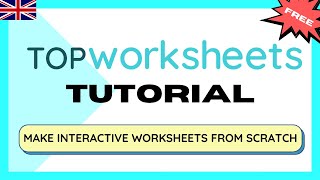 How to create interactive WORKSHEETS for your students  TopWorksheets STEP by STEP [upl. by Nairbo]