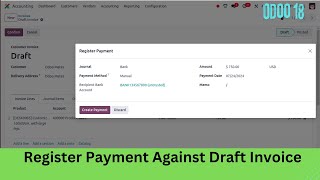 Register Payment Against Draft Invoice in Odoo 18  Odoo 18 Features [upl. by Secnirp36]