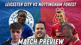 The Friday Night East Midlands DerbyLeicester City Vs Nottingham ForestMatch Preview [upl. by Cirda128]