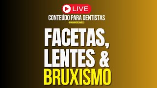 Facetas Lentes amp Bruxismo [upl. by Nirik]