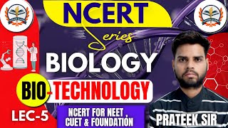 NCERT Biology Classes 2024  BIO TECHNOLOGY  NCERT Complete Preparation for NEET  CUET  NCERT [upl. by Higbee]