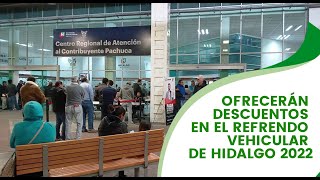 Ofrecerán descuentos en el refrendo vehicular de Hidalgo 2022 [upl. by Ahael]