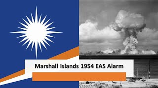 EAS Alarm YouTube  Marshall Islands 1954 EAS Alarm Bomb Explosions [upl. by Mcknight]