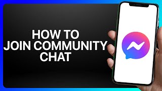 How To Join Community Chat On Messinger Tutorial [upl. by Stanly]