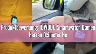 Produktbewertung IOWODO Smartwatch Damen Herren Oximeter Herzfrequenz Schlaf Schrittzähler Smartwat [upl. by Eserehc726]