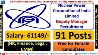 NPCIL Deputy Manager Recruitment 2018  HR Finance Legal CMM  91 Posts [upl. by Krongold]