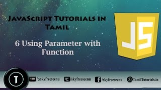 JavaScript Tutorial in Tamil 6 Using Parameter with Function [upl. by Arolf85]