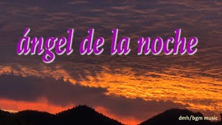 Ángel de la noche [upl. by Siladnerb]