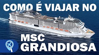 MSC Grandiosa como é viajar no novo navio gigante que virá ao Brasil em 2020 [upl. by Idnahk]