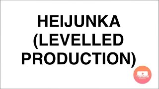 HEIJUNKA Levelled Production System [upl. by Stephen]