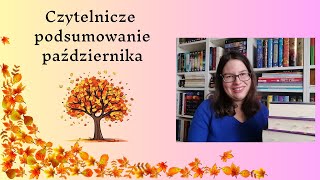 Czytelnicze podsumowanie października [upl. by Sigismundo]