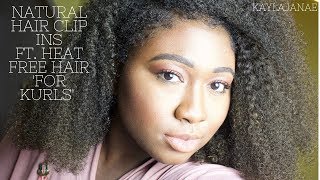 Protective Style  Natural Hair Clip Ins  Heat Free Hair For Kurls Review [upl. by Canter]