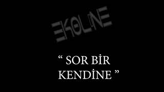 Sor bir kendine  Ekoline [upl. by Neomah]