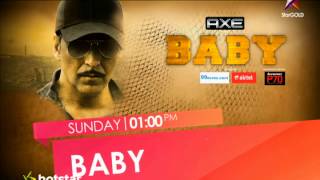 Akshay Kumar starrer Baby this Sunday 1 PM only on Star GOLD [upl. by Ajnot]