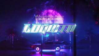 LOQUITA 🤪 ORIGINAL MIX  DJ DASTEN FT MATIAS EMMANUEL [upl. by Bannister59]