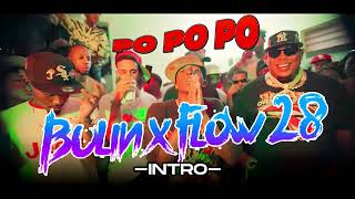 Bulin 47 x Flow28  Po Po Po Intro PreCapella 116 Bpm YOMMI BeATZ [upl. by Alracal853]