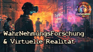 WahrNehmungsForschung amp Virtuelle Realität [upl. by Trumann]