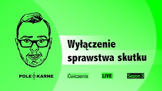 Wyłączenie sprawstwa skutku NA ŻYWO dr hab Mikołaj Małecki ĆWICZENIA Z PRAWA KARNEGO 53 [upl. by Annauqal]