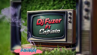 DJ Fuzer ft CaptainVolontia [upl. by Mckinney]