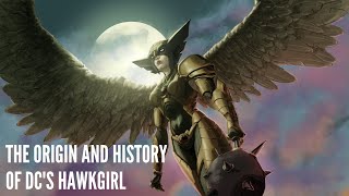 The Origin and History of DCs Hawkgirl [upl. by Treve]