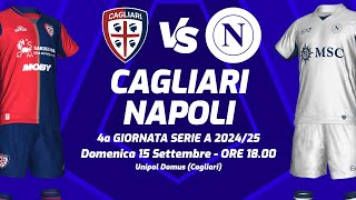 CAGLIARI  NAPOLI  SERIE A 202425  DIRETTA LIVE CRONACA STATISTICHE amp CAMPO 3D [upl. by Ylimme]