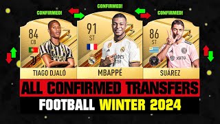 ALL CONFIRMED TRANSFERS NEWS WINTER 2024  Football ✅😱 ft Mbappe Djalo Suarez… etc [upl. by Ailliw732]