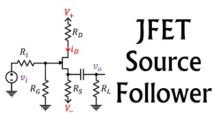 ECE3400 L46 JFET Common Drain Amplifiers Source Followers Analog Electronics [upl. by Also]