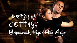 Bepanah Pyar Hai Aaja  Krishna Cottage  Shreya Ghoshal  Sohail Khan  Suna Suna Lamha Lamha [upl. by Acimahs139]