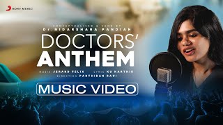 Doctors Anthem Music Video  Dr Nidarshana Pandian  Jerard Felix  Ku Karthik [upl. by Einalam700]