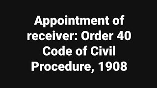 Appointment of receiver Order 40 CPC [upl. by Dobbins288]