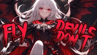 nightcore  Devils dont fly 《 lyrics 》 [upl. by Randall481]