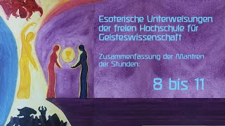 Esoterische Unterweisungen Zusammenfassung der Mantren aus den Stunden 891011 Rudolf Steiner 1924 [upl. by Anrapa]