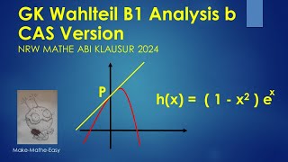 GK Prüfungsteil B1 Analysis Mathe Abi Klausur NRW 2024 Aufgabe b CAS Version [upl. by O'Connell]