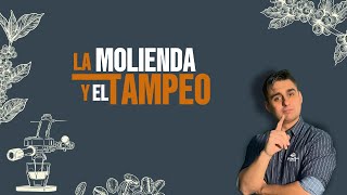 ¿Cómo afecta la Molienda y el Tampeo en mi Espresso [upl. by Edison]