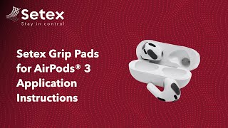 Setex Grip Pads for AirPods 3  Application Instructions [upl. by Lebam355]