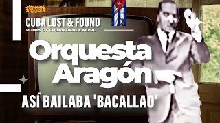 Orquesta Aragón  Así Baila Bacallao Medley [upl. by Hakeber]