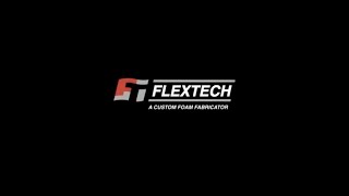 Flextech  Custom Foam Components for Industrial Applications [upl. by Roach77]