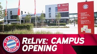 ReLive  Eröffnungsfeier FC Bayern Campus [upl. by Mali315]