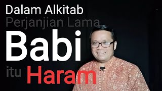 BABI haram dalam Alkitab [upl. by Aihsar]