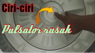 Pulsator mesin cuci rusak ini ciriciri dan mengatasinya [upl. by Annaj]