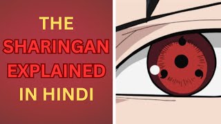 SHARINGAN EXPLAINED IN HINDI narutoinhindi animeinhindi sharingan [upl. by Adiell295]