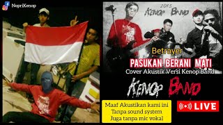 Pasukan Berani Mati  Kenop Band [upl. by Dnomrej]