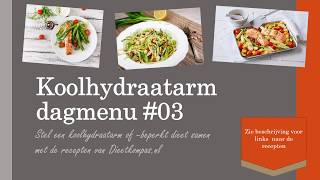 Koolhydraatarm dagmenu 03 [upl. by Rehpotsrhc]