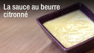 Comment faire une sauce au beurre citronné  simple et rapide [upl. by Lancelle]