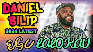 EGU LALOKAU 2024 DANIEL BILIP LATEST  2024 PNG Latest Music [upl. by Ynnaf]