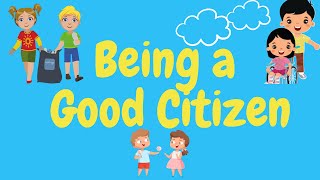 SEL Being A Good Citizen I Citizenship for Kids [upl. by Happy]