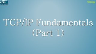 CCENTCCNA  02  TCPIP Addressing Fundamentals Part 1 [upl. by Norma274]