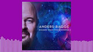 Anders Bagge – Bigger Than The Universe Official Audio [upl. by Niattirb]