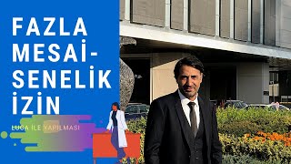 Fazla çalışma mesaisi I yıllık ücret bodro hesaplama I Luca ile [upl. by Hui]