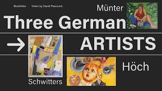 Three German Artists Gabriele Münter Kurt Schwitters amp Hannah Höch [upl. by Boote]